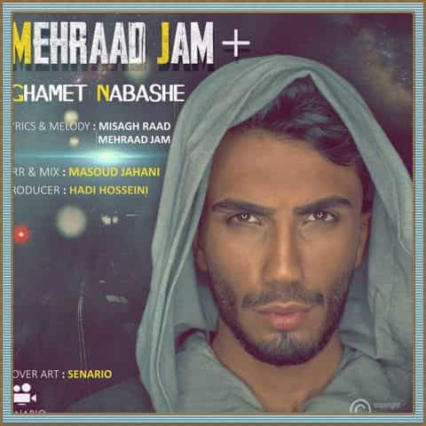 مهراد جم غمت نباشه